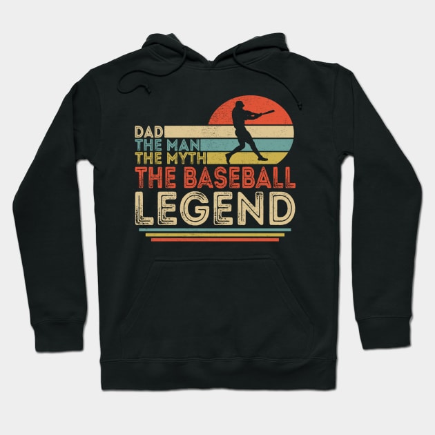 Dad The Man The Myth The Baseball Legend Hoodie by Customprint